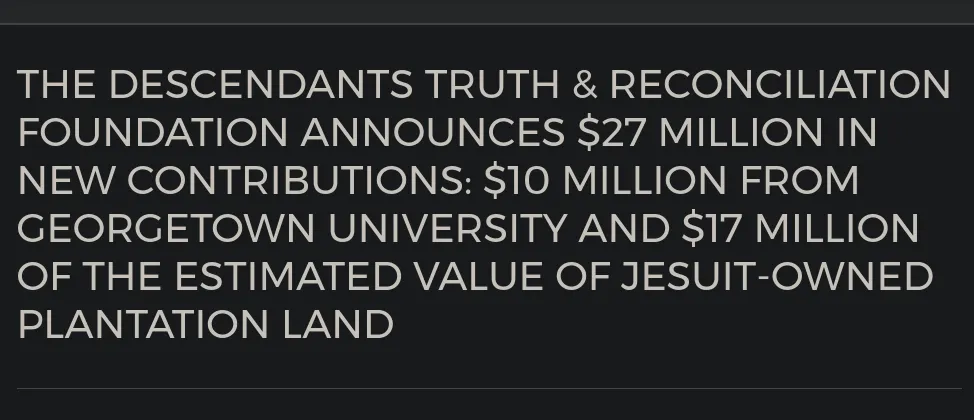 Jesuit slavery descendants foundation announces $27M in new donations