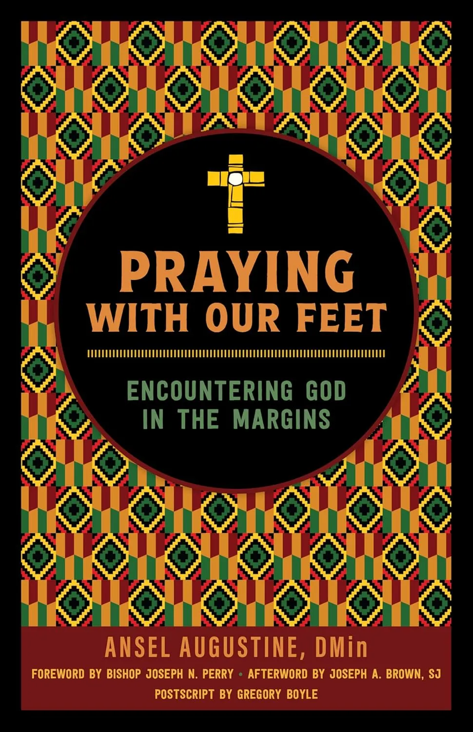 Review: Dr. Ansel Augustine's book 'Praying with Our Feet' is a powerful call to action