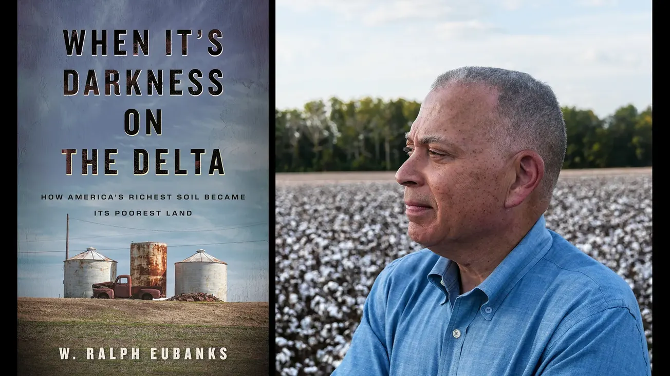 Review: W. Ralph Eubanks' 'When It's Darkness on the Delta' gives context to a national heartland