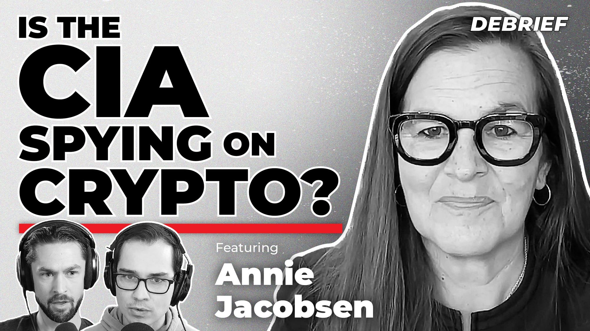 DEBRIEF - Is the CIA Spying on Crypto?