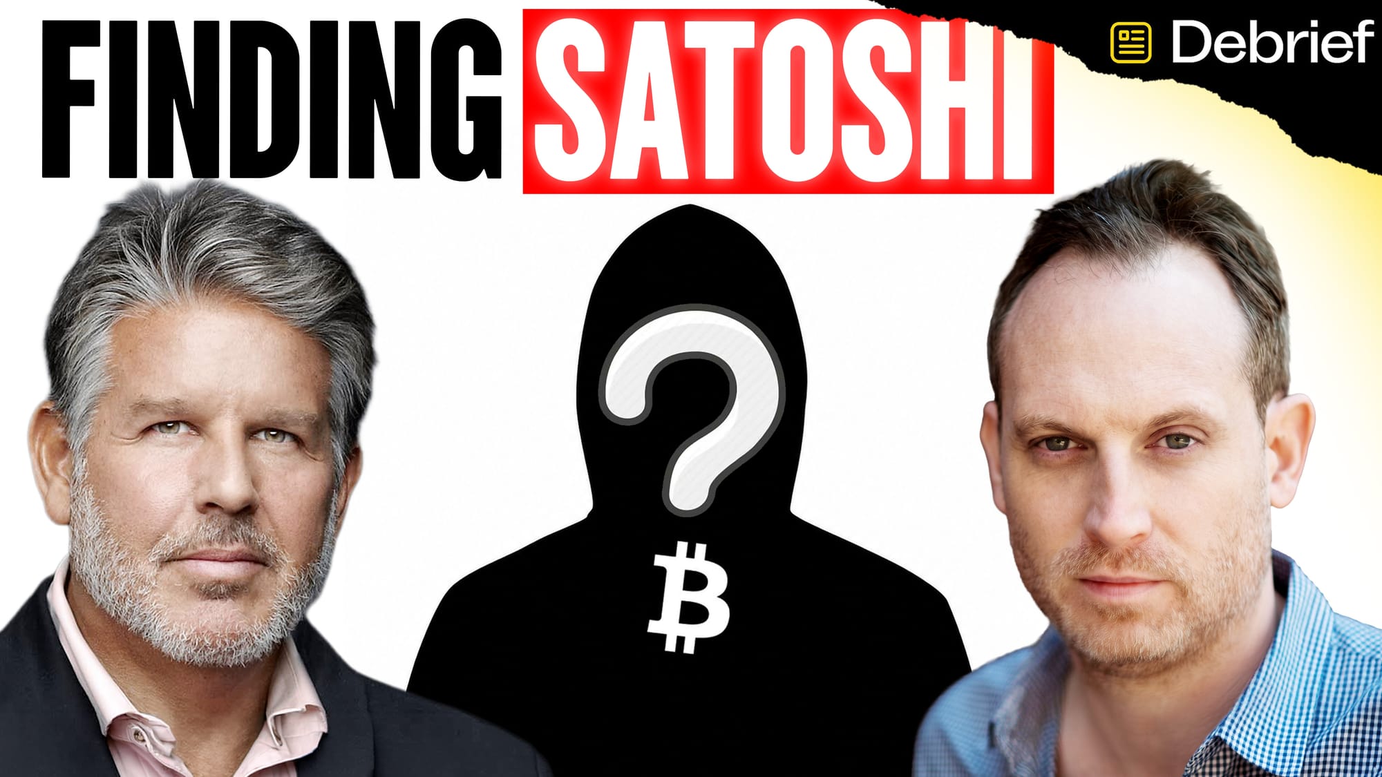 DEBRIEF: “Finding Satoshi”—How a Private Investigator Solved the Mystery of Bitcoin’s Creator | Bill Cohan & Tyler Maroney