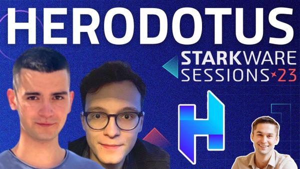 Herodotus Cross-Chain Data | StarkWare Sessions #7