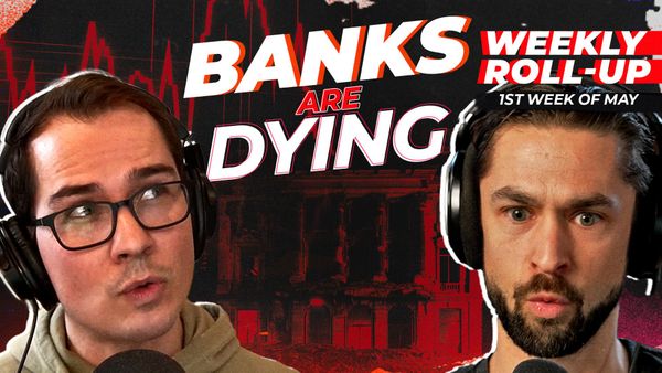 ROLLUP: Will FAILING Banks Bring Down the Economy?!