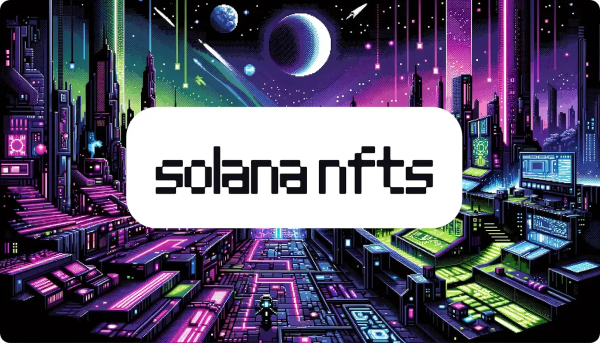 An Intro to Solana NFTs