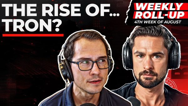 ROLLUP: TRON's Massive Win | Dems Ignore Crypto | The $20M McDonalds Scam | Vitalik's Bull Post