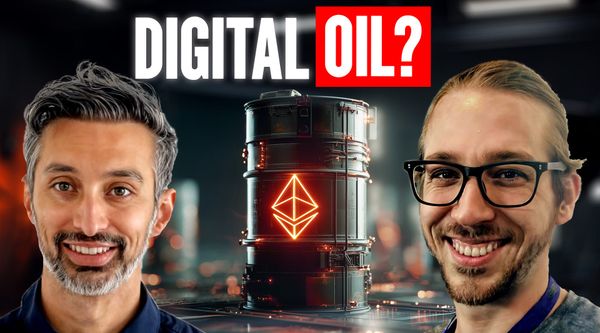 Ethereum is Digital Oil: The Bull Case for ETH with Vivek & Danny Ryan from Etherealize