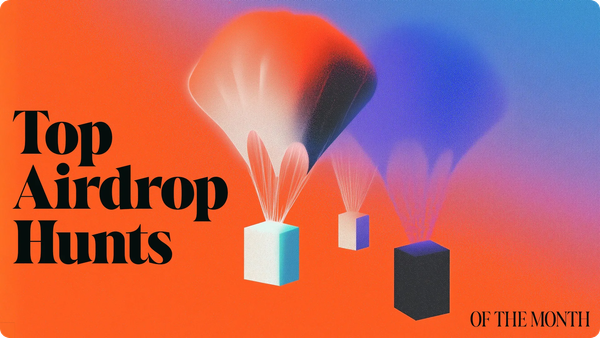 Top Airdrop Hunts of July ($)