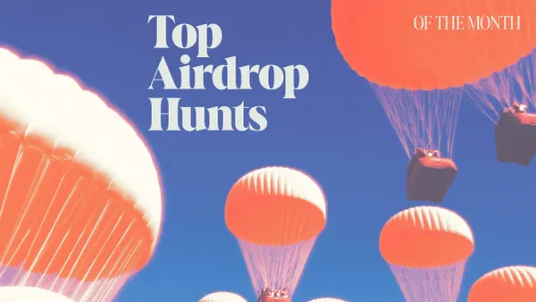 The Top Airdrop Hunts of the Month: August 2025