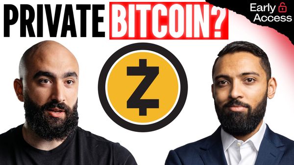 EARLY ACCESS: "Crypto Without Privacy Isn't Crypto" - The Zcash Bull Case | Tushar Jain & Mert Mumtaz