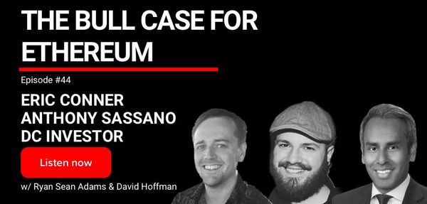 44 - The Bull Case for ETH | Ethereum Community