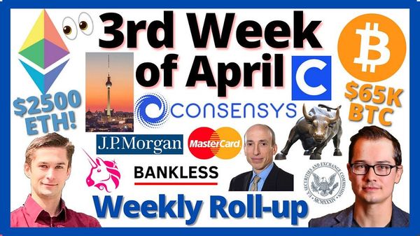 📺 ROLLUP: BTC & ETH ATH | $COIN | Berlin Upgrade | Gary Gensler SEC | JPM & MasterCard