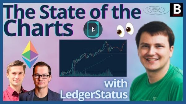📺 SotN #49: The State of the Charts | Ledger Status