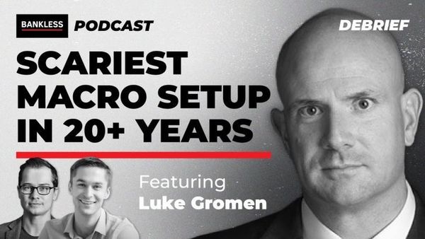 Debrief - Scariest Macro Setup In 20+ Years