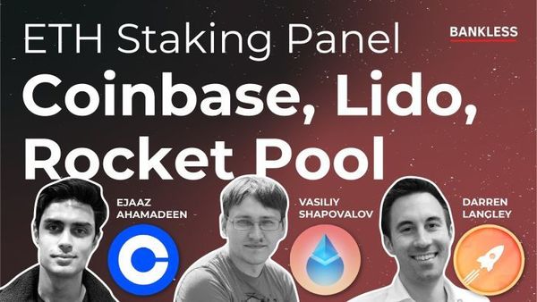 📺 PANEL: ETH Staking | Coinbase, Lido, Rocket Pool