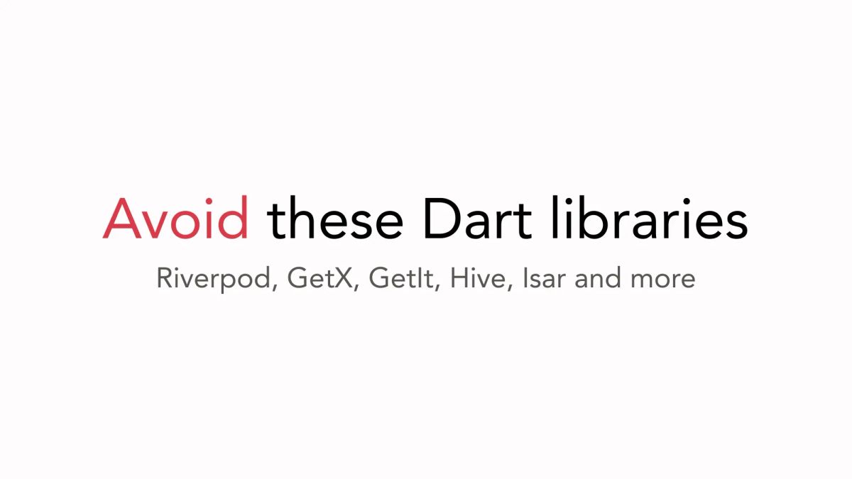 Avoid These Libraries in Dart