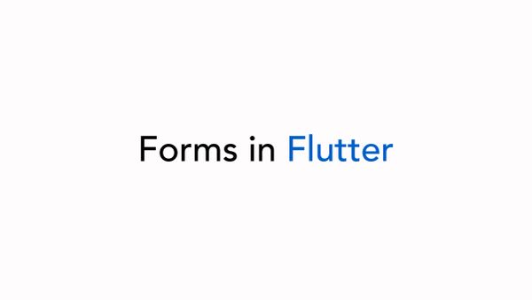 Guide to forms in Flutter
