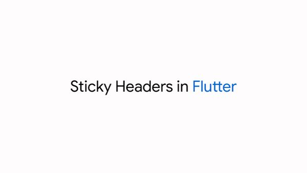 Sticky headers in Flutter