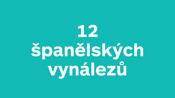 Fiesta Nacional de España: 12 španělských vynálezů, které změnily svět