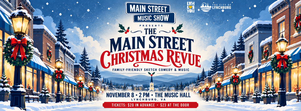 Main Street Christmas Revue Brings Comedy, Live Music to Downtown Lynchburg Nov. 8