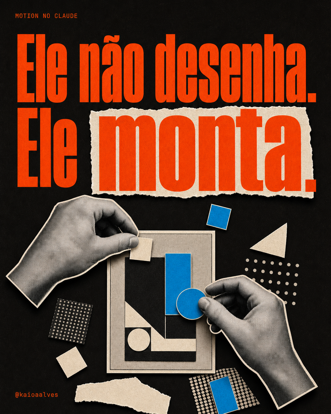 Colagem mostrando mãos montando uma composição peça por peça