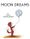 Moon Dreams (R = 0.1)