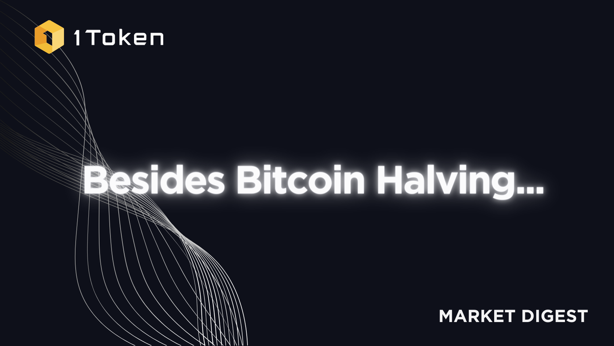 Besides Bitcoin Halving...