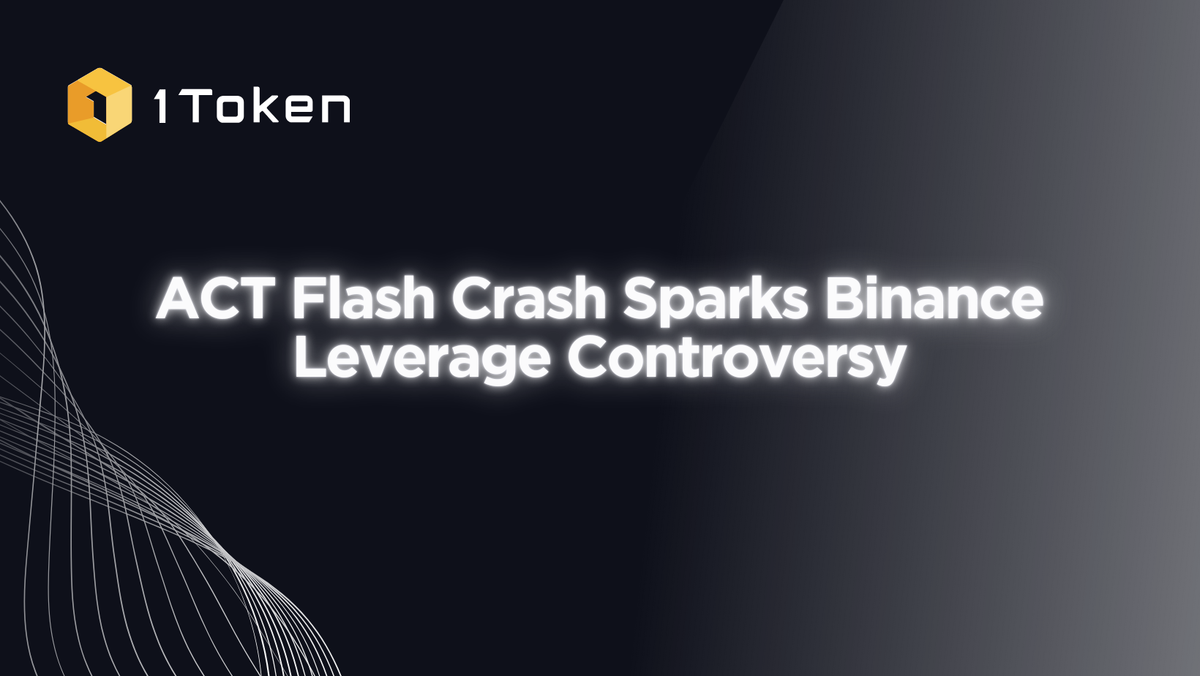 ACT Flash Crash Sparks Binance Leverage Controversy