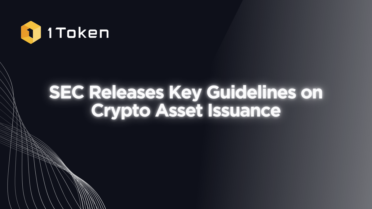 SEC Releases Key Guidelines on Crypto Asset Issuance