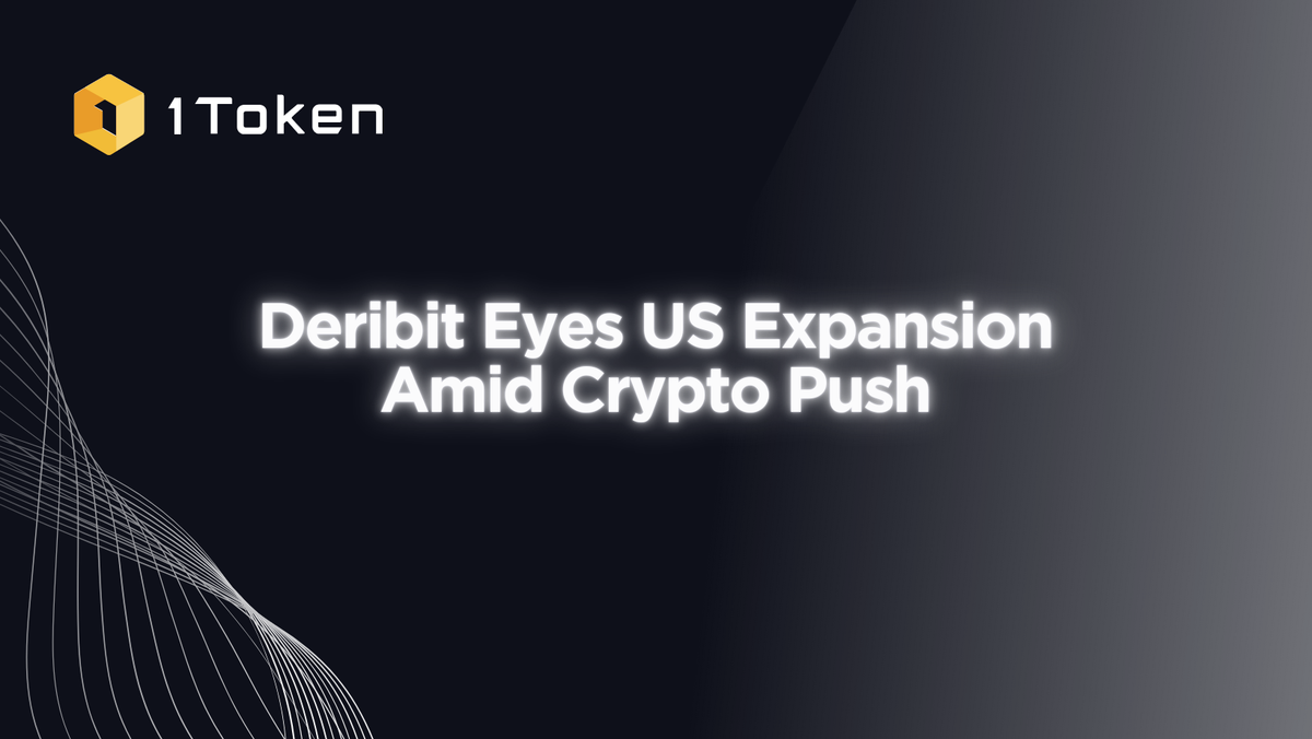 Deribit Eyes US Expansion Amid Crypto Push
