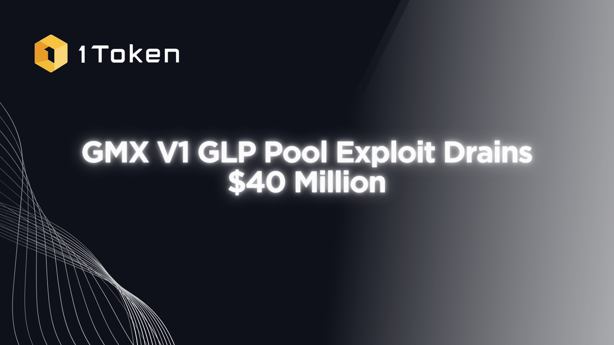 GMX V1 GLP Pool Exploit Drains $40 Million