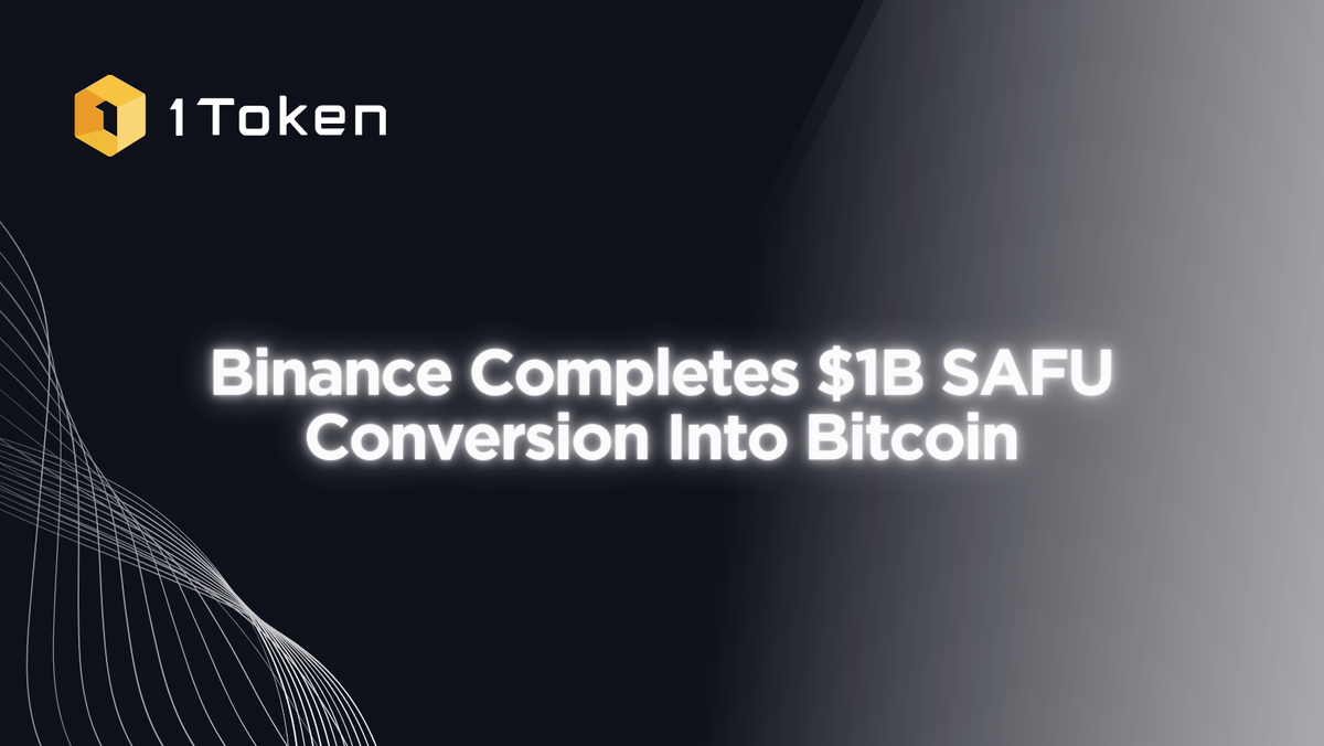 Binance Completes $1B SAFU Conversion Into Bitcoin