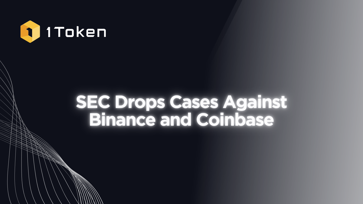 SEC Drops Cases Against Binance and Coinbase