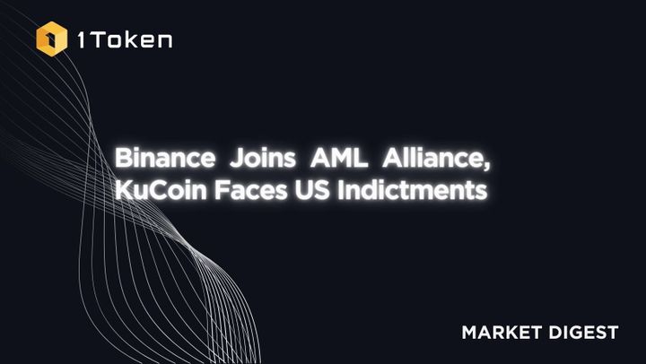 Binance Joins AML Alliance, KuCoin Faces US Indictments