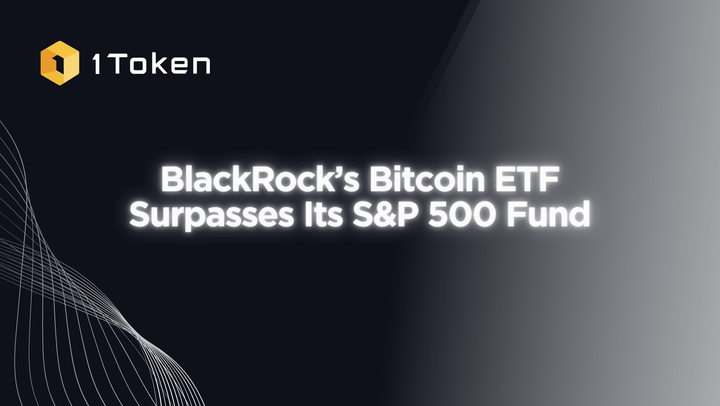 BlackRock’s Bitcoin ETF Surpasses Its S&P 500 Fund