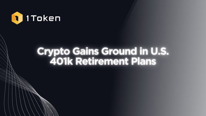 Crypto Gains Ground in U.S. 401k Retirement Plans
