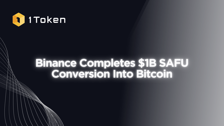 Binance Completes $1B SAFU Conversion Into Bitcoin