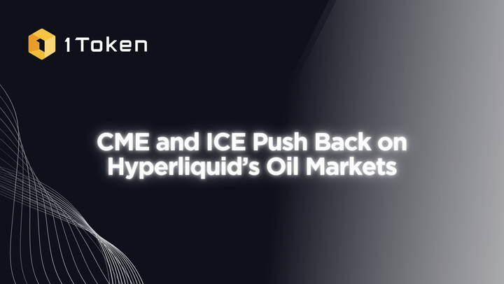 CME and ICE Push Back on Hyperliquid’s Oil Markets