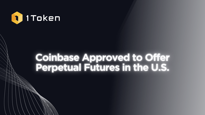 Coinbase Approved to Offer Perpetual Futures in the U.S.