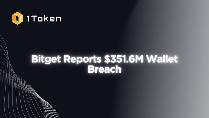 Bitget Reports $351.6M Wallet Breach