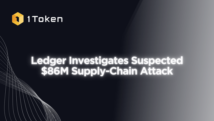 Ledger Investigates Suspected $86M Supply-Chain Attack