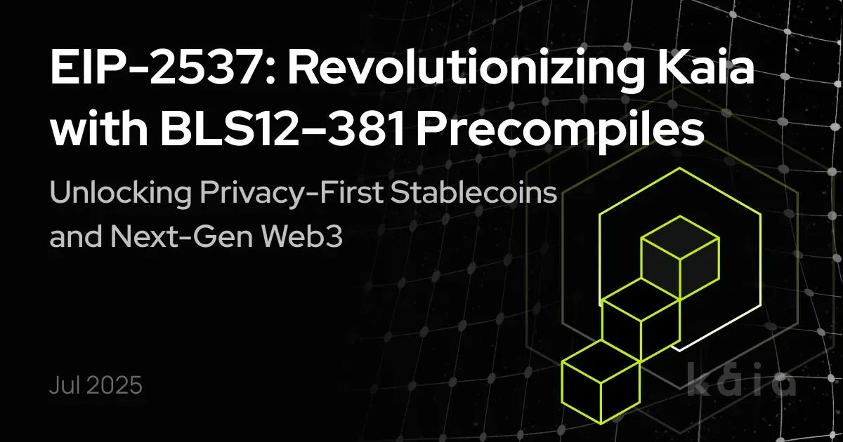EIP-2537: Revolutionizing Kaia with BLS12–381 Precompiles