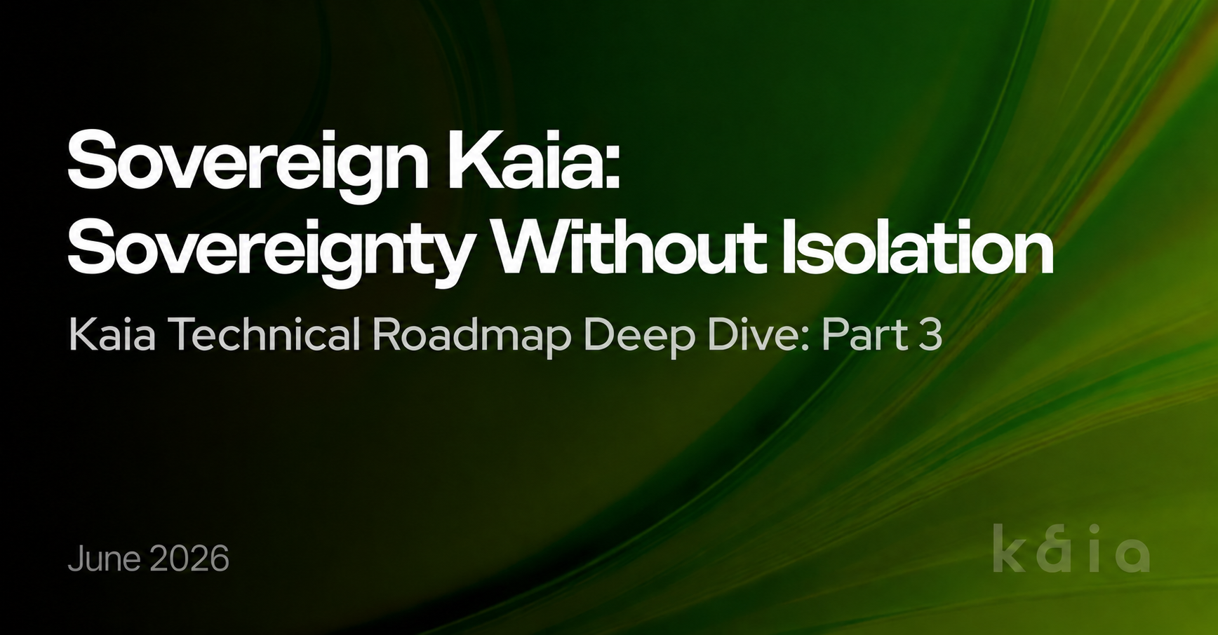 Sovereign Kaia: Sovereignty Without Isolation