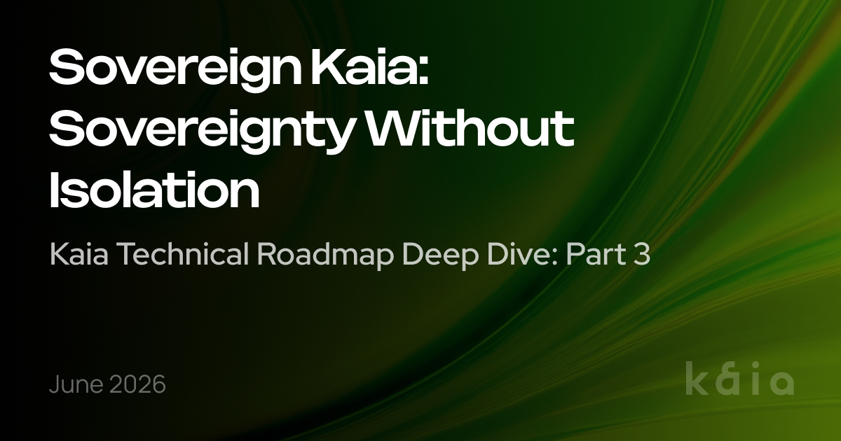 Sovereign Kaia: Sovereignty Without Isolation