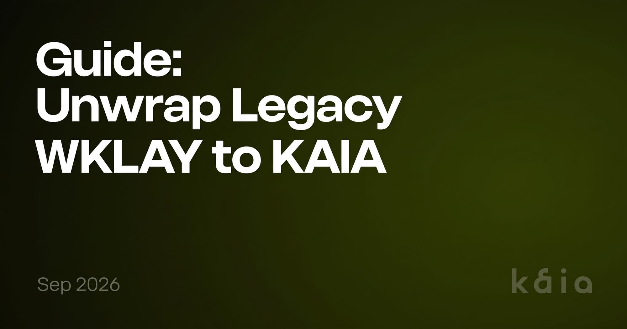 Guide: How to Unwrap Legacy WKLAY to KAIA