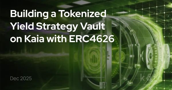 Building a Tokenized Yield Strategy Vault on Kaia with ERC4626