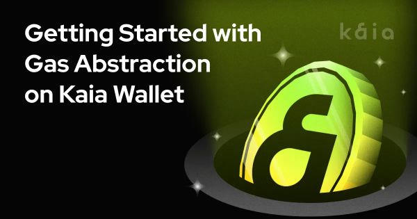 Getting Started with Gas Abstraction on Kaia Wallet