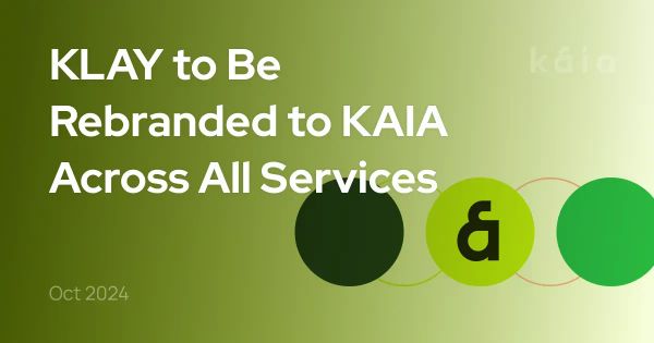 KLAY to Be Rebranded to KAIA Across All Services