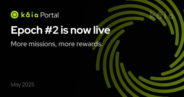 Kaia Portal Epoch#2 is now live