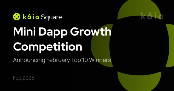 Mini Dapp Growth Competition: Announcing February Top 10 Winners