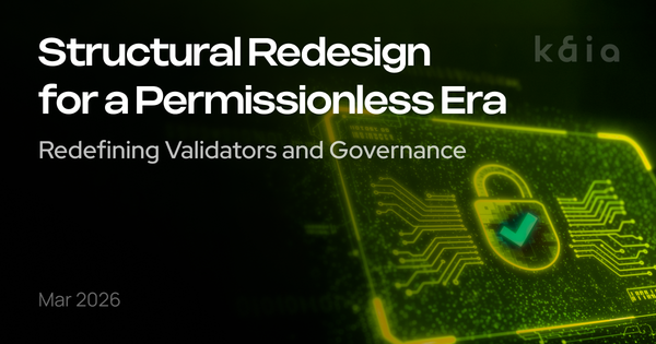 PGT Part 2: Redefining Validators and Governance on Kaia